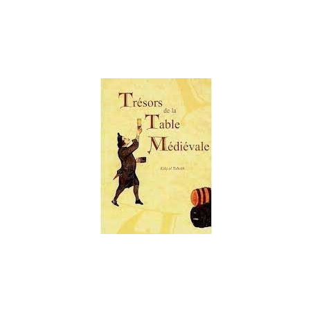 Trésors de la Table Médiévale (tome 1)