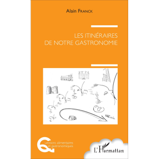 "les itinéraires de notre gastronomie"