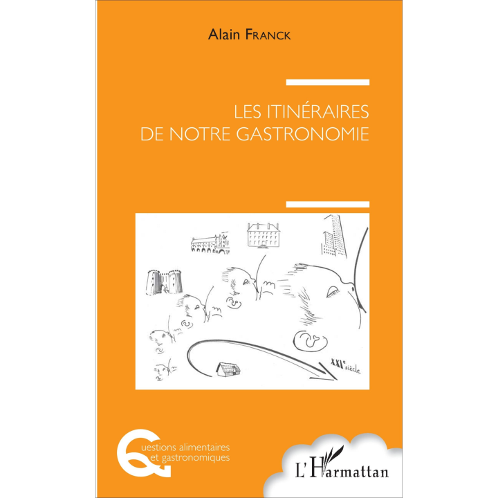 "les itinéraires de notre gastronomie"