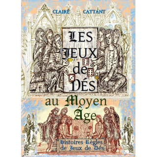 Les Jeux de dés au Moyen Age