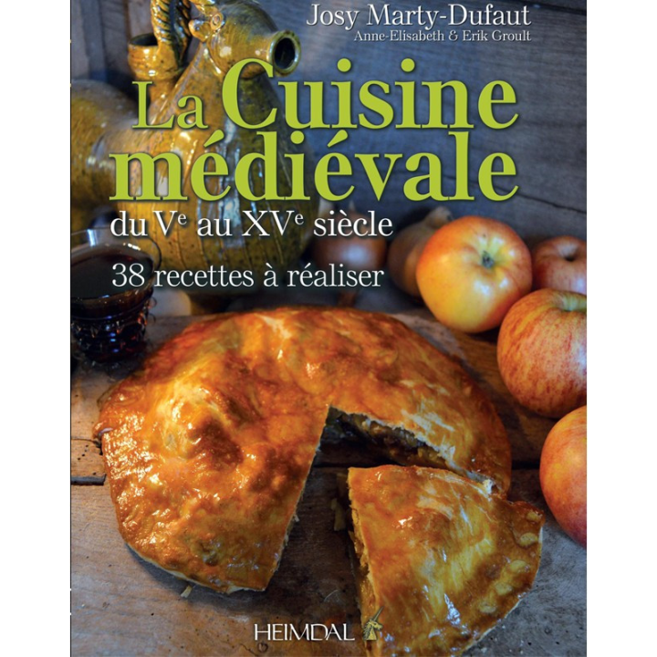 La Cuisine médiévale du Ve  au XVe siècle